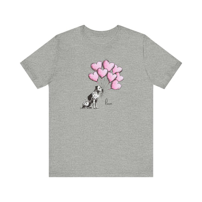 LOVE T-Shirt– Dalmatian Mix with Heart Balloons-Spotted Dog Holding Balloons Unisex Short Sleeve Tee